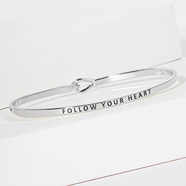 FOLLOW YOUR HEART Engraved Thin Brass Metal Bangle Bracelet