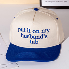 PUT IT ON MY HUSBANDS TAP Message Embroidered Five Panel Canvas Snapback Baseball Cap
