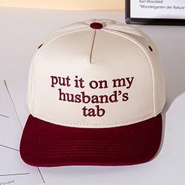 PUT IT ON MY HUSBANDS TAP Message Embroidered Five Panel Canvas Snapback Baseball Cap